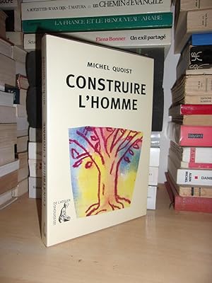 Seller image for CONSTRUIRE L'HOMME for sale by Planet's books