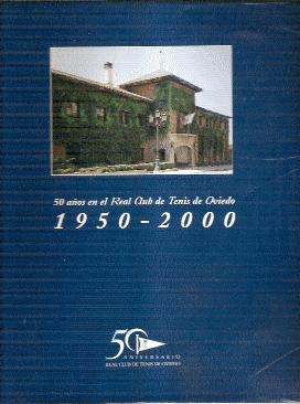 Imagen del vendedor de 50 aos en el Real Club de Tenis de Oviedo, 1950-2000 a la venta por El libro que vuela