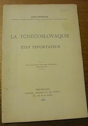 Seller image for La Tchcoslovaquie Etat exportateur. Extrait de la Revue Economique Internationale. for sale by Bouquinerie du Varis