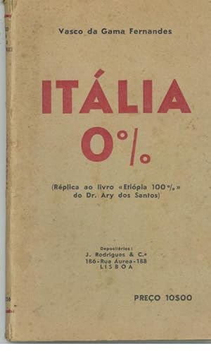 ITÁLIA 0% (Réplica Ao Livro «Etiópia 100%» Do Dr. Ary dos Santos)