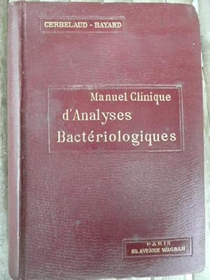 Imagen del vendedor de Manuel Clinique Danalyses Bactriologiques a la venta por Reus, Paris, Londres