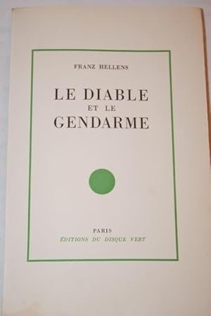 Seller image for LE DIABLE ET LE GENDARME for sale by Librairie RAIMOND