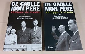 Imagen del vendedor de De Gaulle mon pre. Entretiens avec Michel Tauriac tomes 1 et 2. a la venta por Latulu