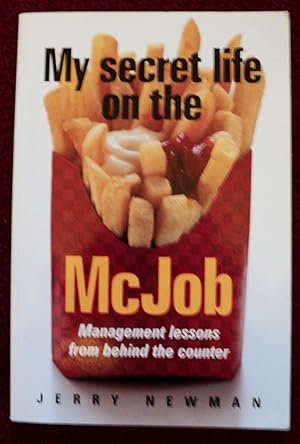 Immagine del venditore per My Secret Life on the McJob: Management lessons from behind the counter venduto da Cadeby Books