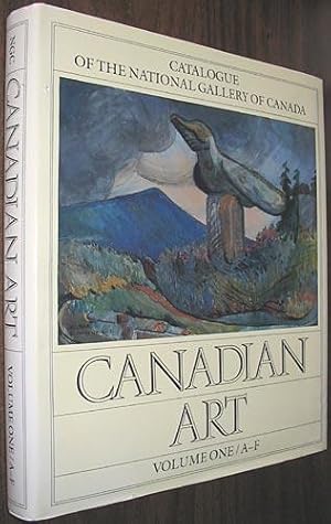 Seller image for Catalogue of the National Gallery of Canada, Ottawa, Canadian Art Volume One / A - F for sale by Alex Simpson