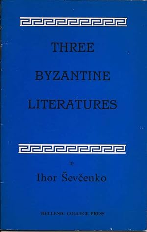 Imagen del vendedor de Three Byzantine Literatures a la venta por First Place Books - ABAA, ILAB