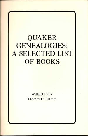 Immagine del venditore per Quaker Genealogies: A Selected List Of Books venduto da First Place Books - ABAA, ILAB