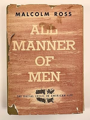 All Manner of men: The racial Crisis in American Life