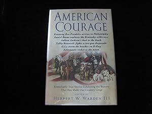 Seller image for American Courage: Remarkable True Stories Exhibiting The Bravery That Has Made Our Country Great for sale by HERB RIESSEN-RARE BOOKS