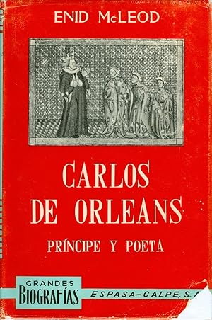 Seller image for Carlos de Orleans, prncipe y poeta. Traduccin por Felipe Ximnez de Sandoval. for sale by Philip Gibbons Books