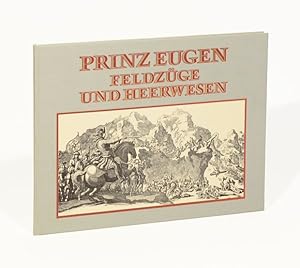 Seller image for Prinz Eugen. Feldzge und Heerwesen. for sale by Versandantiquariat Wolfgang Friebes