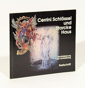 Cerrini Schlössel und Starcke Haus. Revitalisierung am Schloßberg. Festschrift.