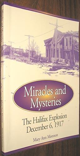 Miracles and Mysteries : The Halifax Explosion December 6, 1917