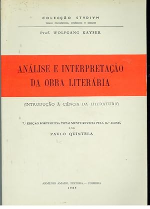 ANÁLISE E INTERPRETAÇÃO DA OBRA LITERÁRIA (INTRODUÇÃO À CIÊNCIA DA LITERATURA)