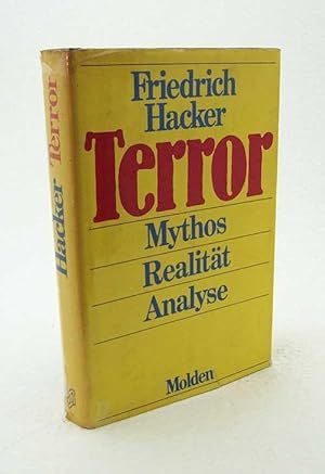 Bild des Verkufers fr Terror : Mythos, Realitt, Analyse / Friedrich Hacker zum Verkauf von Versandantiquariat Buchegger