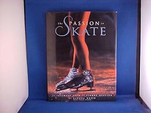 Seller image for The Passion to Skate: An Intimate View of Figure Skating for sale by Gene The Book Peddler