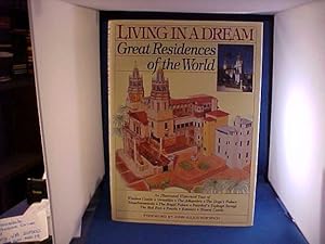 Seller image for Living in a Dream: Great Residences of the World for sale by Gene The Book Peddler