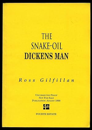 Image du vendeur pour The Snake Oil Dickens Man [Uncorrected Proof Copy of the First Edition] mis en vente par Little Stour Books PBFA Member