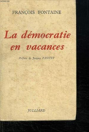 Bild des Verkufers fr La democratie en vacances zum Verkauf von JLG_livres anciens et modernes