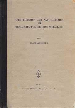 Seller image for Primitivismus und Naturalsmus im Prosaschaffen Herman Melvilles. for sale by Wittenborn Art Books