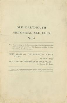 Imagen del vendedor de Old Dartmouth Historical Sketches, No. 6. a la venta por Wittenborn Art Books