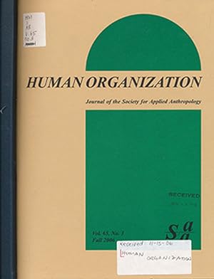 Seller image for Human Organization: Journal of the Society for Applied Anthropology (Vol. 65, ,No. 3, Fall 2006) for sale by Diatrope Books