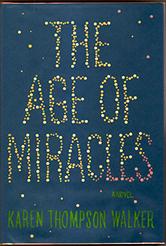 THE AGE OF MIRACLES: A Novel