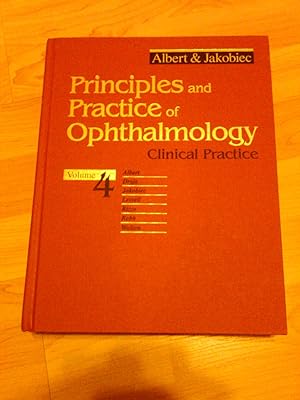 Image du vendeur pour Principles and Practice of Ophthalmology : Clinical Practice, Volume 4 mis en vente par H&G Antiquarian Books