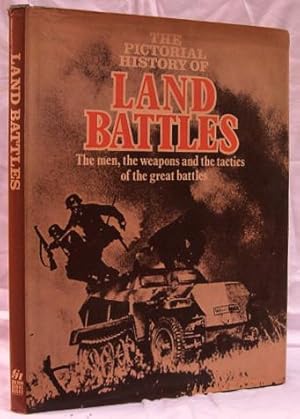 The Pictorial History of Land Battles