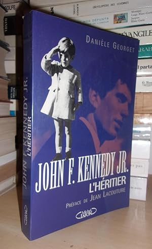 Seller image for JOHN F. KENNEDY Jr, L'HERITIER : Prface De Jean Lacouture for sale by Planet's books