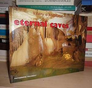 Bild des Verkufers fr ETERNAL CAVES - Photographic Walkabout : A Walk Illustrated By Photographs, Opus 14 zum Verkauf von Planet's books