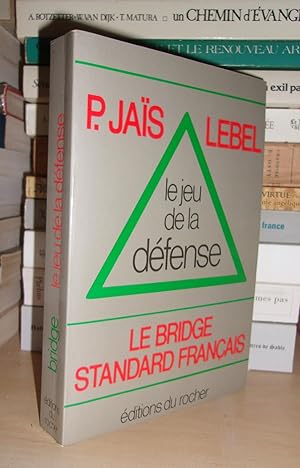 Seller image for LE JEU DE LA DEFENSE for sale by Planet'book