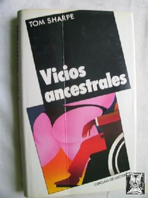 VICIOS ANCESTRALES