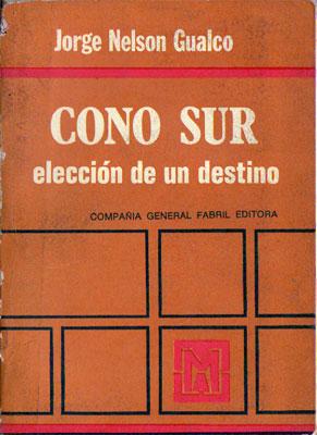 Cono Sur: Elección de un Destino