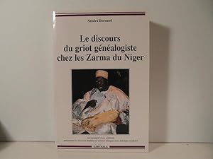 Le discours du griot généalogiste chez les Zarma du Niger