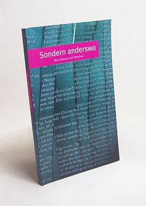 Bild des Verkufers fr Sondern anderswo : neue Literatur vom Oberrhein / hrsg. von Matthias Kehle . zum Verkauf von Versandantiquariat Buchegger