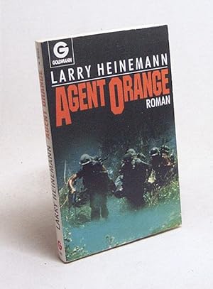 Bild des Verkufers fr Agent Orange : Roman / Larry Heinemann. [Aus d. Amerikan. von Kollektiv Druck-Reif] zum Verkauf von Versandantiquariat Buchegger