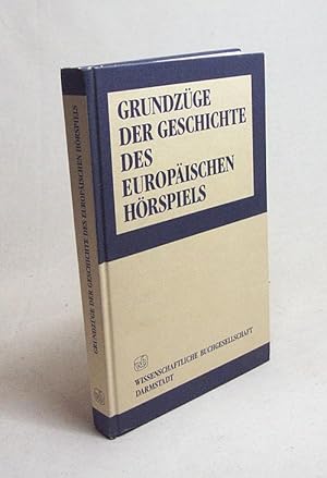 Bild des Verkufers fr Grundzge der Geschichte des europischen Hrspiels / hrsg. von Christian W. Thomsen u. Irmela Schneider zum Verkauf von Versandantiquariat Buchegger