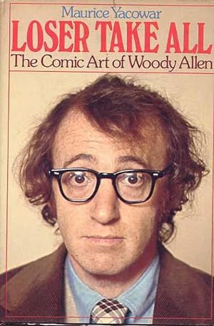 Seller image for Loser Take All, The Comic Art Of Woody Allen. for sale by Ira Joel Haber - Cinemage Books