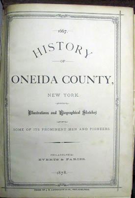 History of Oneida County, New York. With Illustrations and Biographical Sketches of Some of Its P...