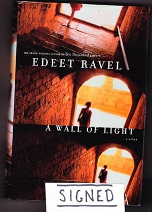 Bild des Verkufers fr A Wall of Light -(SIGNED)- (The third book in the Tel Aviv Trilogy series) zum Verkauf von Nessa Books