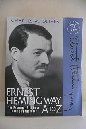Ernest Hemingway A to Z: The Essential Reference to His Life and Work