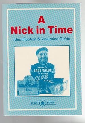 A NICK IN TIME. Identification and Valuation Guide (Barbershop memorabillia)