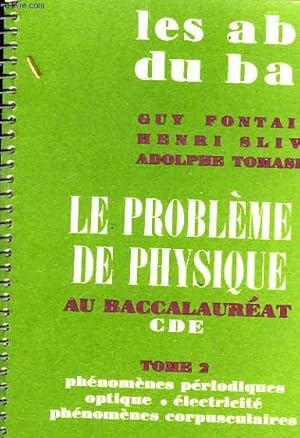 Seller image for LE PROBLEME DE PHYSIQUE for sale by Le-Livre
