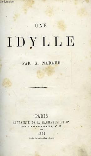 Image du vendeur pour UNE IDYLLE mis en vente par Le-Livre