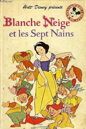 Seller image for WALT DISNEY PRESENTE, BLANCHE NEIGE ET LES SEPT NAINS for sale by Le-Livre