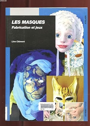 Imagen del vendedor de LES MASQUES. FABRICATION ET JEUX a la venta por Le-Livre