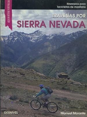 TRAVESÍAS POR SIERRA NEVADA. (ITINERARIO PARA BICICLETAS DE MONTAÑA).