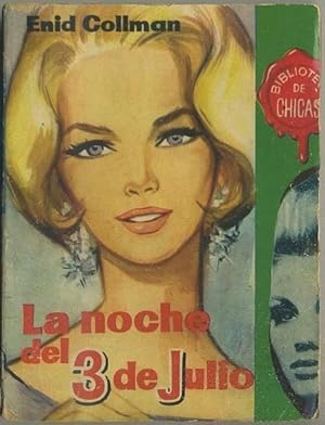 LA NOCHE DEL 3 DE JULIO. BIBLIOTECA DE CHICAS Nº 381. EDIT. CID