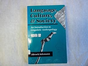 Imagen del vendedor de Language, Culture and Society : An Introduction to Linguistic Anthropology a la venta por Carmarthenshire Rare Books